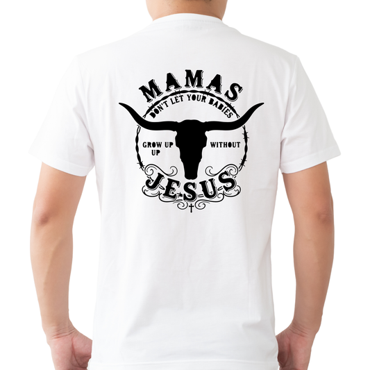 mamas dont let your babyus grow with out jesus