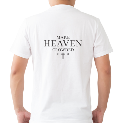 make heaven crowded