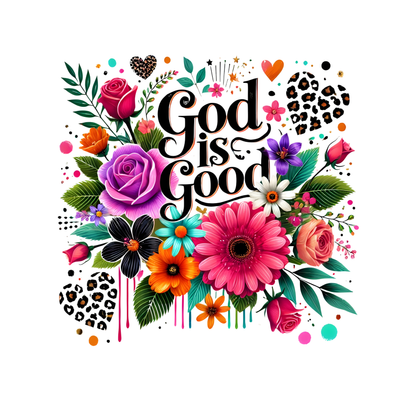 god is good flowers