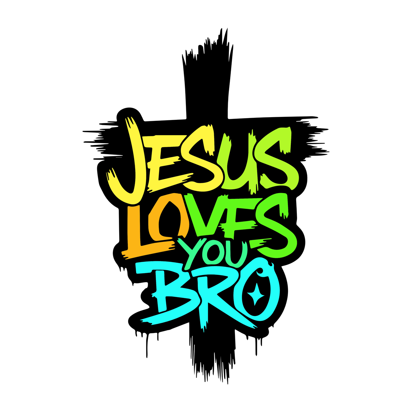 jesus loves you bro