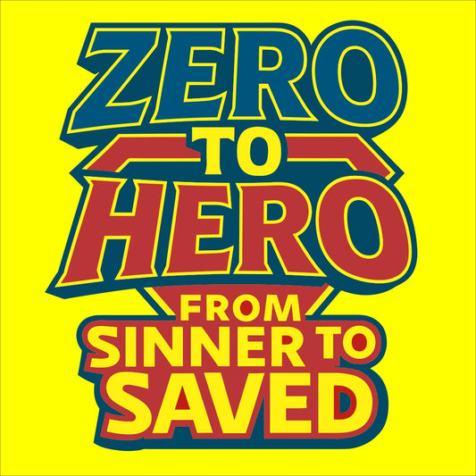 "ZERO TO HERO"